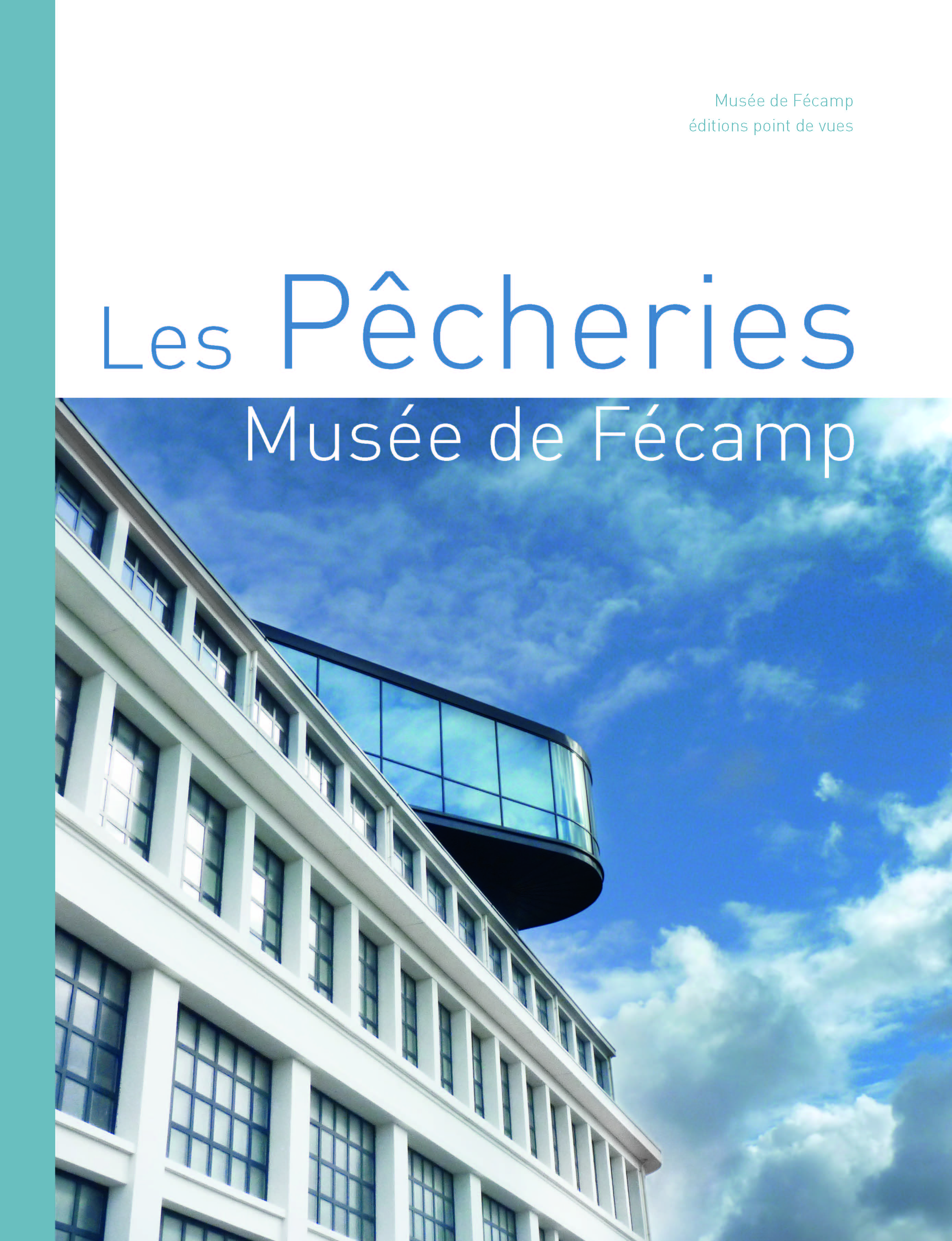 Les Pêcheries, Musée de Fécamp