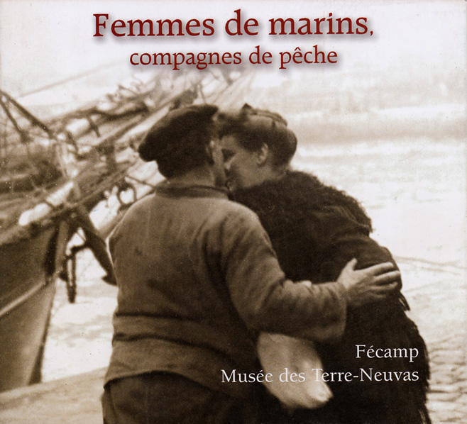 Femmes de marins, compagnes de pêche 