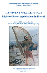 Ils vivent avec le rivage. Pêche côtière et exploitation du littoral