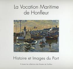 La vocation maritime de Honfleur
