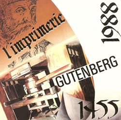 Gutemberg, l'imprimerie 1455-1988.