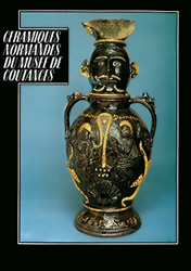 Céramiques normandes du Musée de Coutances