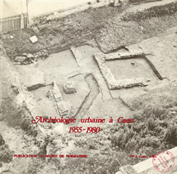 Archéologie urbaine à Caen : 1955-1980