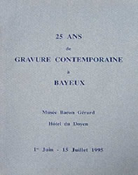 25 ans de gravure contemporaine à Bayeux