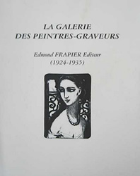 La galerie des peintres-graveurs : Edmond Frapier Editeur (1924-1935)