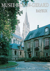 Musée Baron Gérard Bayeux