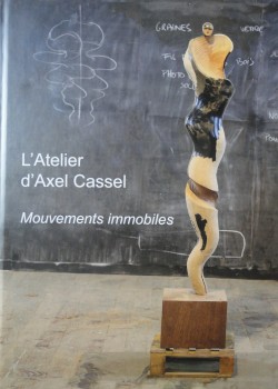 L'Atelier d'Axel Cassel, mouvements immobiles