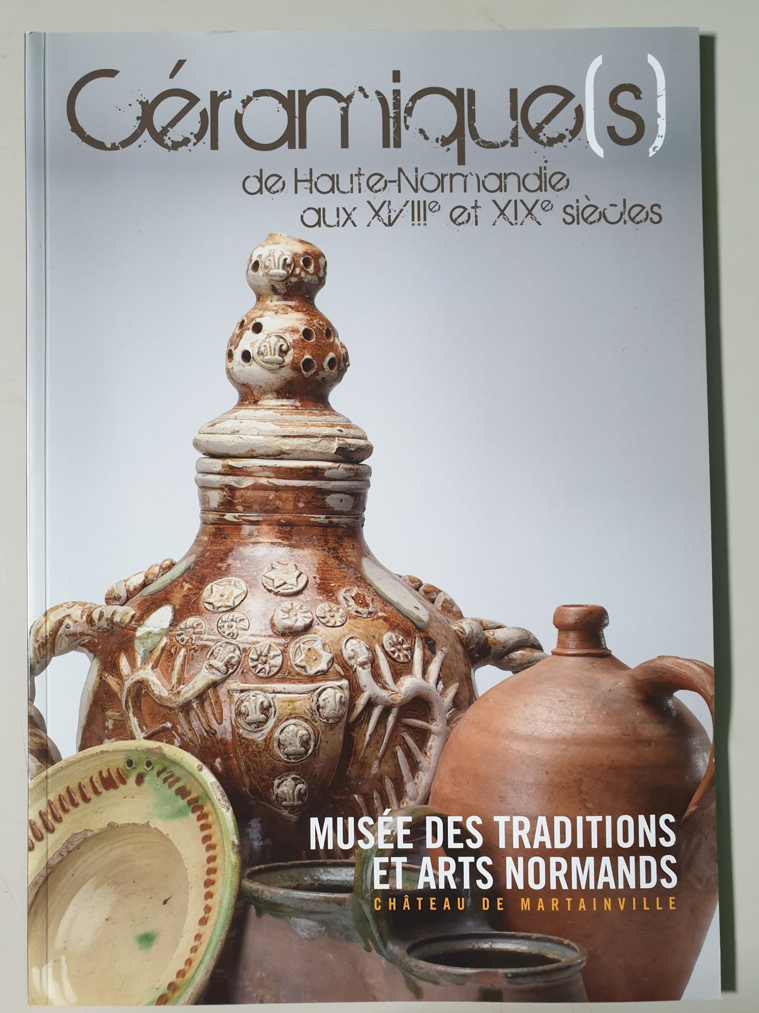 Céramique(s) de Haute-Normandie aux XVIIIe et XIXe siècles