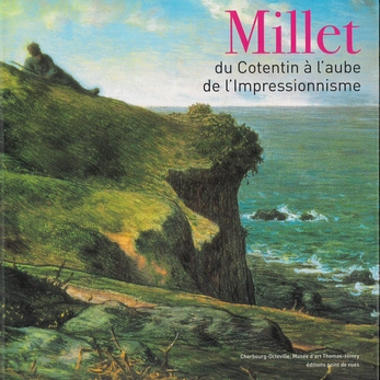 Millet, du Cotentin à l'aube de l'Impressionnisme