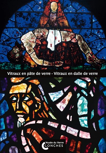 VITRAUX EN DALLE DE VERRE - VITRAUX EN PÂTE DE VERRE. Actes de la journée d'étude