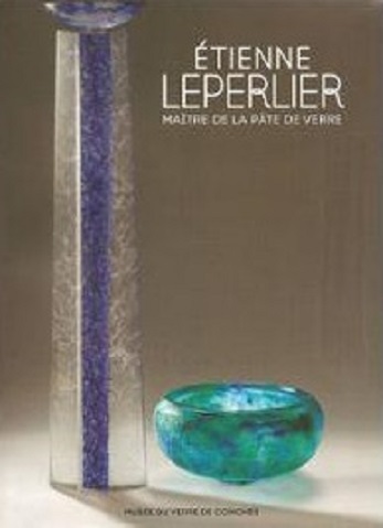 ETIENNE LEPERLIER - Maître de la pâte de verre