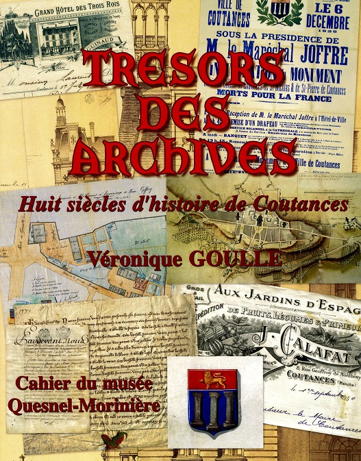 Trésors des Archives, Huit siècles d'histoire de Coutances