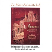 Le Mont-Saint-Michel. De la gravure à la bande dessinée. Les plus beaux livres illustrés