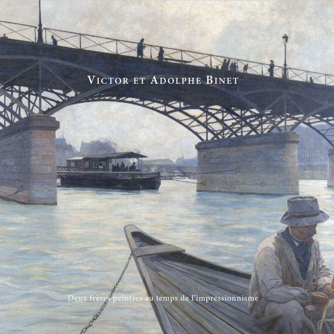 Victor et Adolphe Binet, Deux frères peintres au temps de l'impressionnisme