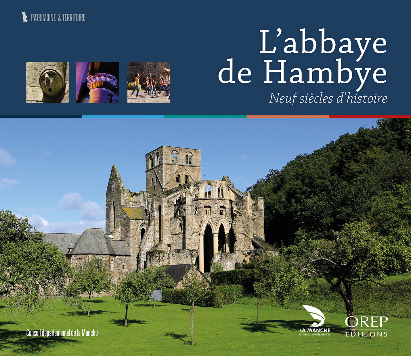 L'abbaye de Hambye - Neuf siècles d'histoire