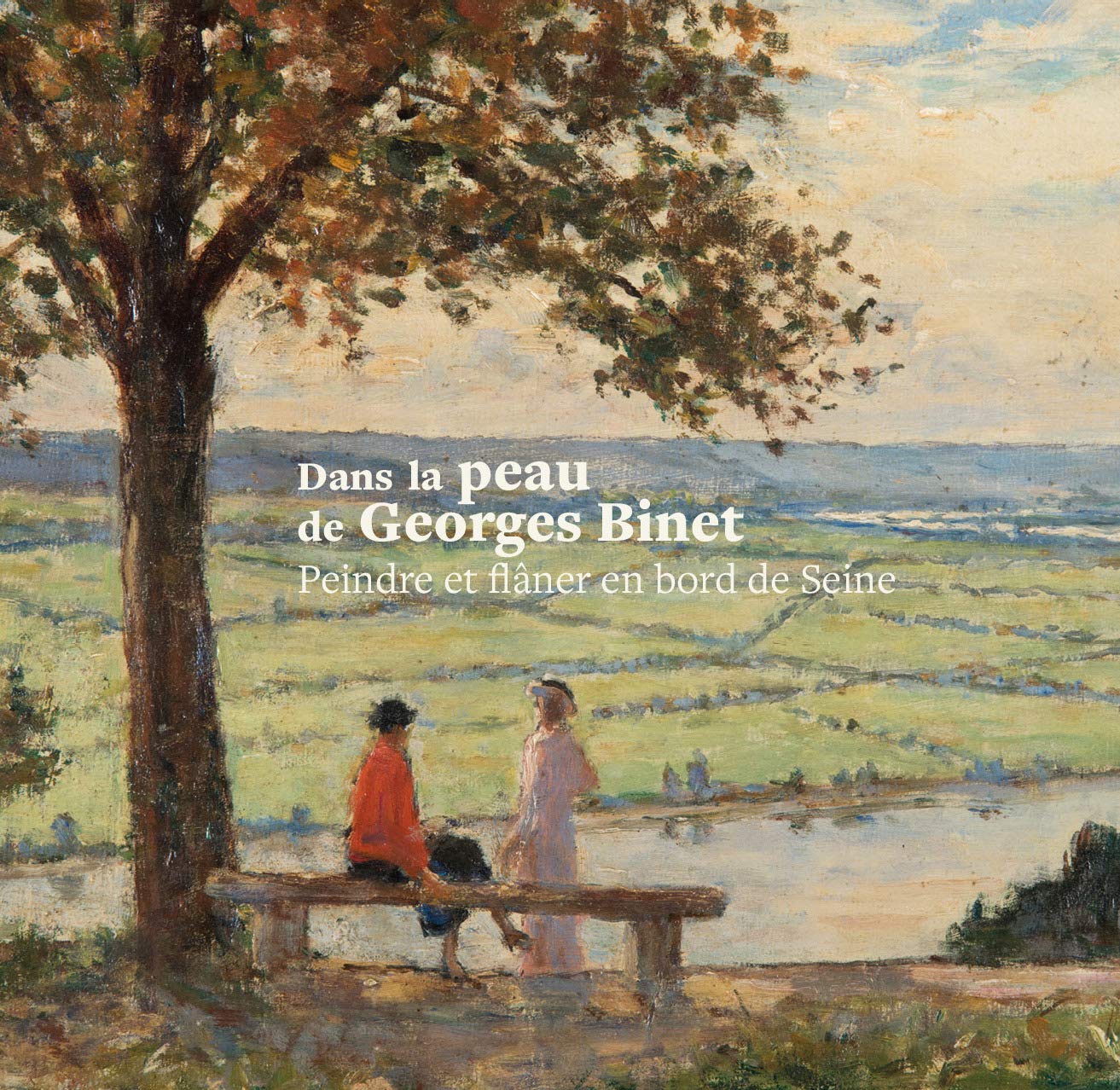 Dans la peau de Georges Binet, peindre et flâner en bord de Seine