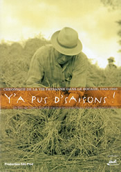 Y'A PUS D'SAISONS ! LE DVD, Chronique de la vie paysanne dans le Bocage, 1950-1960