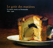 Le Goût des Matières - La nature morte en Normandie (1850-1950)