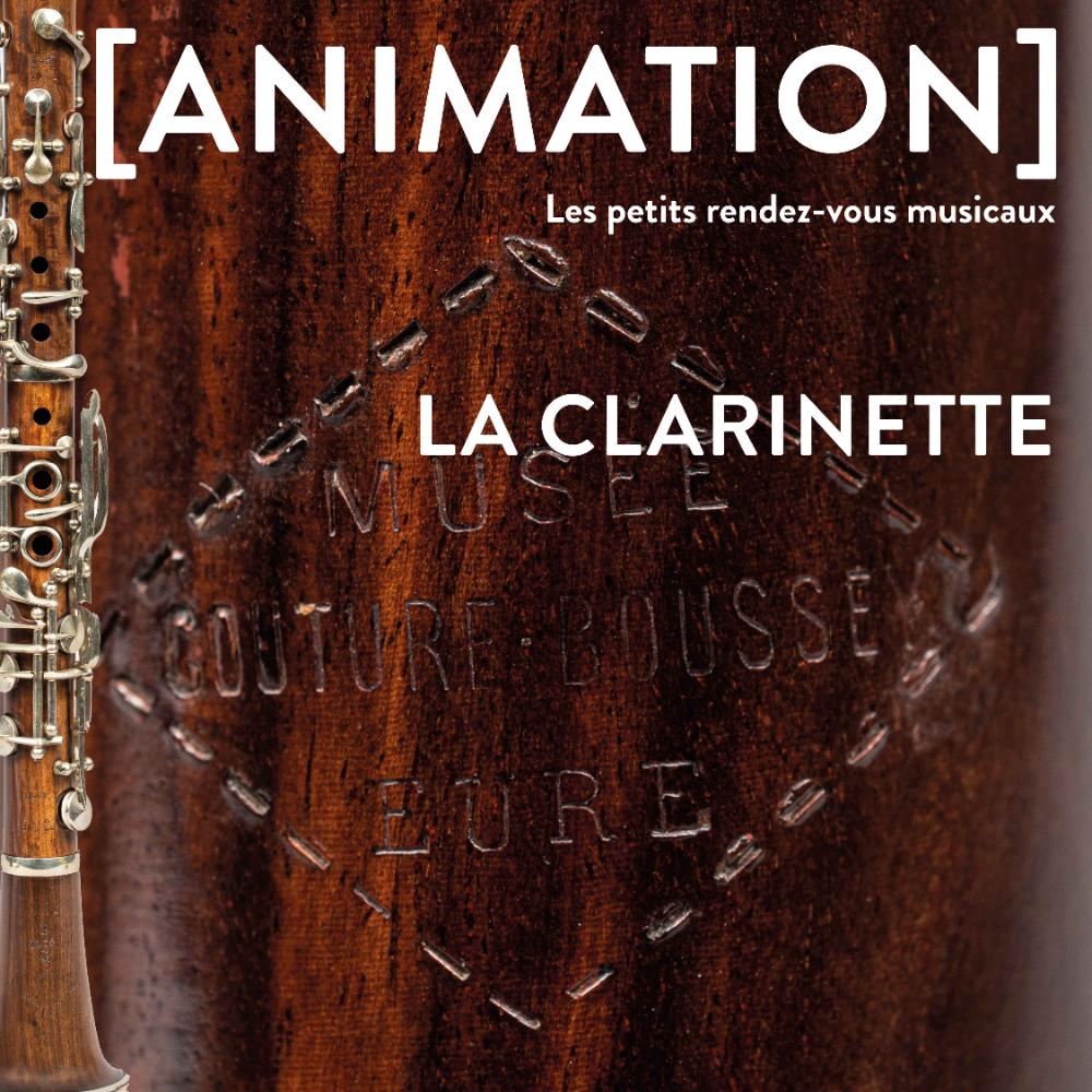  [animation] Les petits rendez-vous musicaux : la clarinette