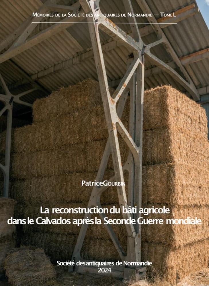 Conférence "La Reconstruction du bâti agricole en Normandie"
