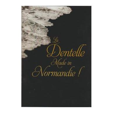 La Dentelle Made in Normandie !