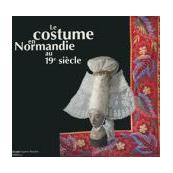 Le costume normand au XIXème siècle