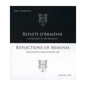 Reflet d'Arménie. Manuscrits et art religieux
