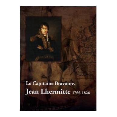 Le Capitaine Bravoure : Jean Lhermitte 1766-1826