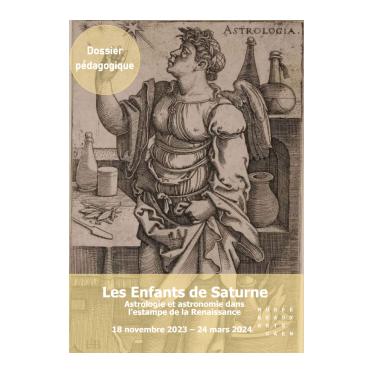 Les Enfants de Saturne, astrologie et astronomie dans l'estampe de la Renaissance
