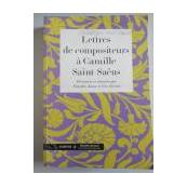 Lettres de compositeurs à Camille Saint-Saëns