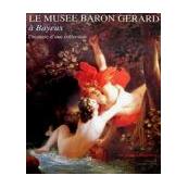Le Musée Baron Gérard à Bayeux, l'histoire d'une collection.