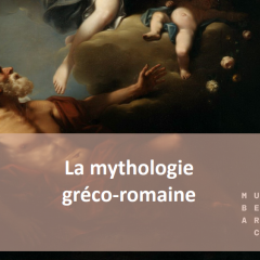 Parcours thématique "Mythologie greco-romaine"