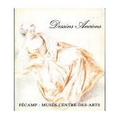 Catalogue raisonné des dessins anciens du musée de Fécamp