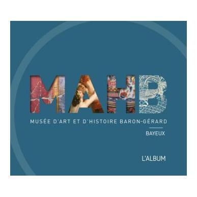 L'album du Musée d'art et d'histoire Baron-Gérard