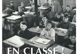 En Classe ! Retour à l'école rurale d'autrefois (1880-1960)
