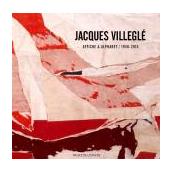 Jacques Villeglé - Affiche & Alphabet / 1956-2013
