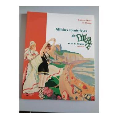Affiches touristiques de Dieppe et de sa région 1880-1970