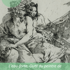 L'eau-forte, outil du peintre de Parmesan à Tiepolo