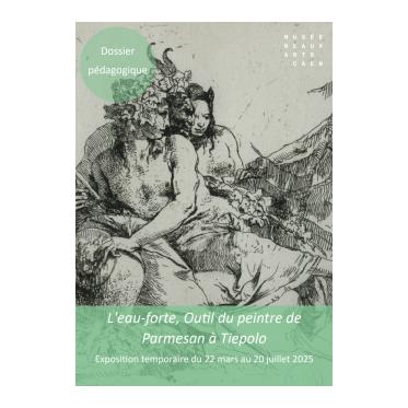 L'eau-forte, outil du peintre de Parmesan à Tiepolo
