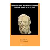 Italie des Normands. Normandie des Plantagenêts : les empires normands aux XIème-XIIème siècles.