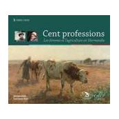 Cent professions, Les femmes et l'agriculture en Normandie
